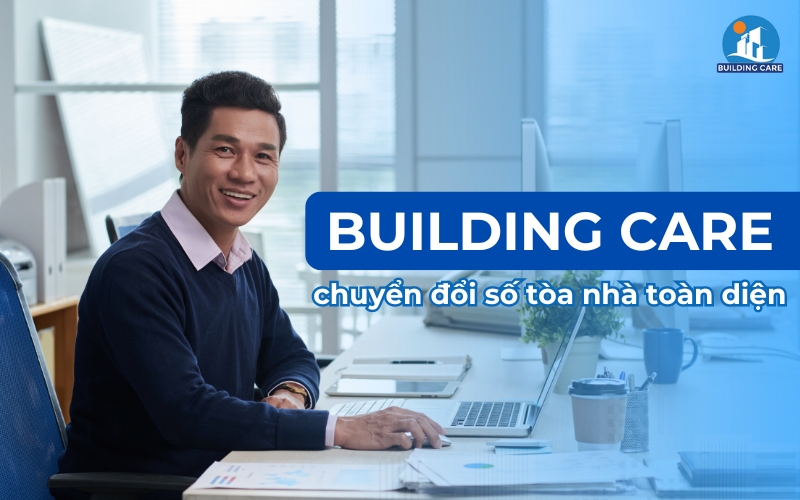 Building Care - Phần mềm quản lý tòa nhà chung cư toàn diện